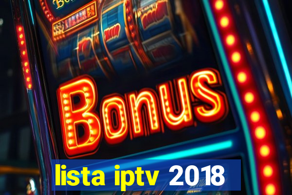 lista iptv 2018